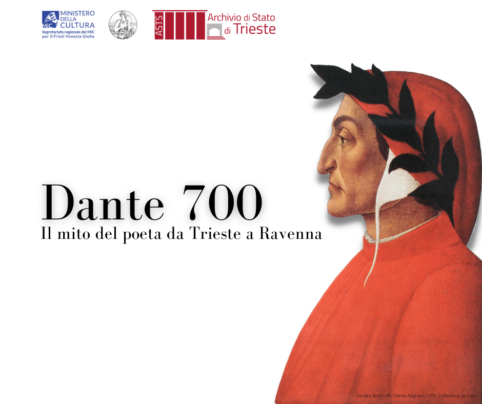 Dante 700. Il mito del poeta da Trieste a Ravenna